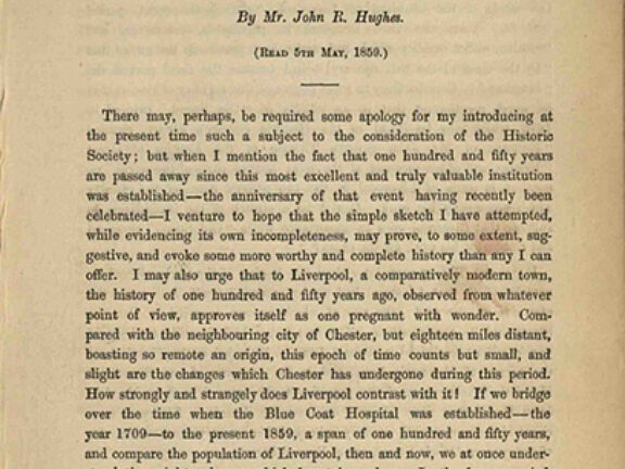 A Sketch of the Origin and Early History of the Liverpool Blue Coat Hospital by John R. Hughes