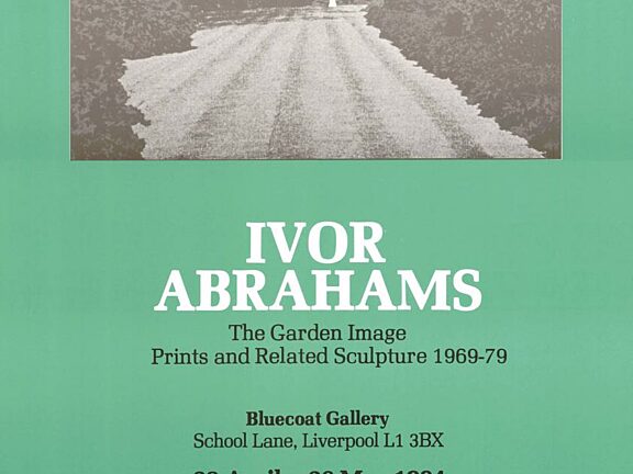 Poster for Ivor Abrahams: The Garden Image exhibition
