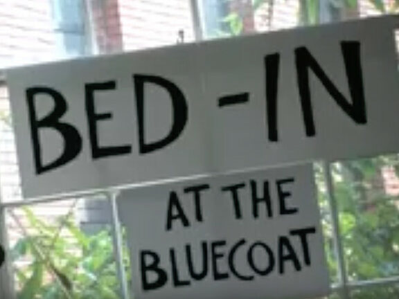 Bed-In at the Bluecoat, Week 1