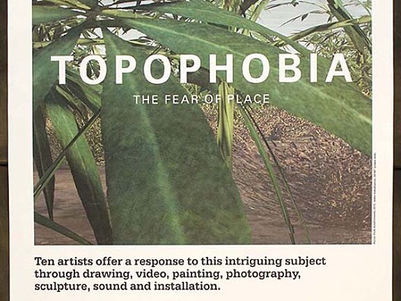 Poster for exhibition, Tophobia: A Fear of Place