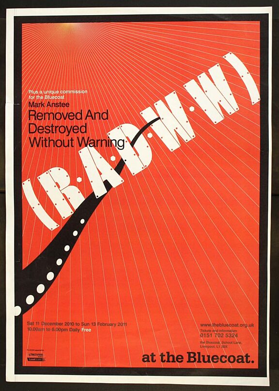 Poster for Mark Anstee's installation, Removed and Destroyed Without Warning