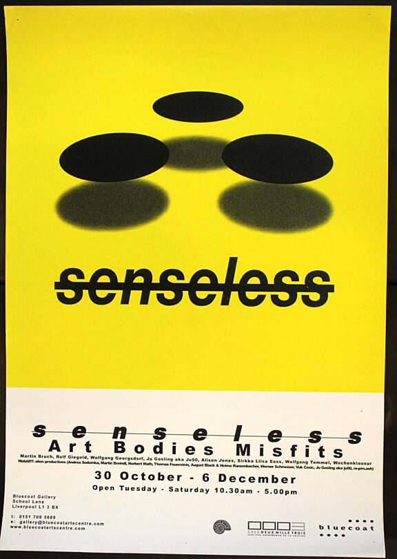 Poster for exhibition, Senseless - Art/Bodies/Misfits