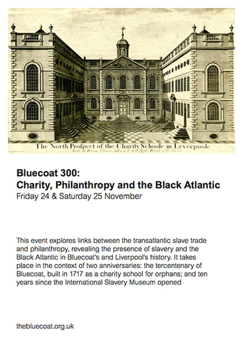 Bluecoat 300: Charity, Philanthropy and the Black Atlantic flyer